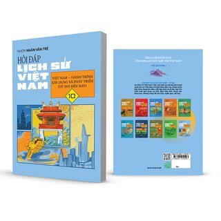 Hỏi Đáp Lịch Sử Việt Nam 10 - Việt Nam - Hành Trình Xây Dựng Và Phát Triển (Từ 1975 Đến Nay)