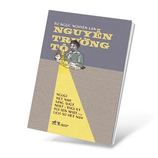 Nguyễn Trường Tộ - Người Việt Nam Sáng Suốt Nhất Ở Thời Kỳ Rối Ren Nhất Trong Lịch Sử Việt Nam