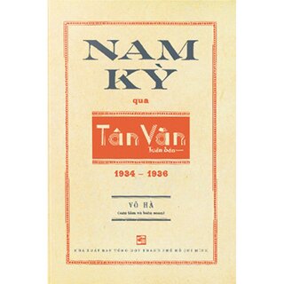 Nam Kỳ Qua Tân Văn Tuần Báo (1934-1936)