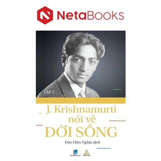 Krishnamurti Nói Về Đời Sống - Tập 2