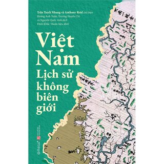 Việt Nam Lịch Sử Không Biên Giới