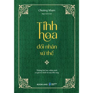 Tinh Hoa Đối Nhân Xử Thế