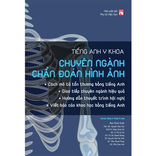 Tiếng Anh Y Khoa - Chuyên Ngành Chẩn Đoán Hình Ảnh