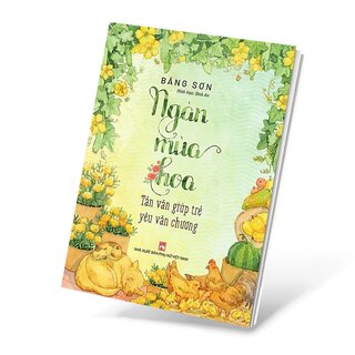 Ngàn Mùa Hoa - Tản Văn Giúp Trẻ Yêu Văn Chương