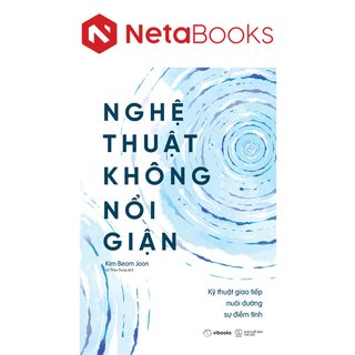 Nghệ Thuật Không Nổi Giận