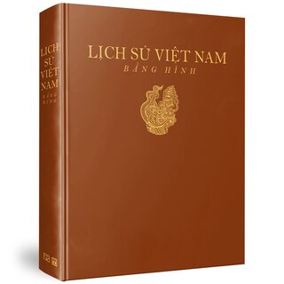 Lịch Sử Việt Nam Bằng Hình (Bìa Cứng)