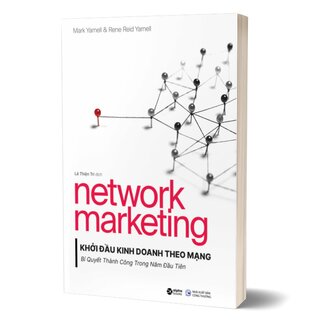 Network Marketing - Khởi Đầu Kinh Doanh Theo Mạng - Bí Quyết Thành Công Trong Năm Đầu Tiên