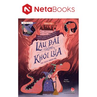 Vun Đắp Tâm Hồn - Rồng Nhỏ Và Phù Thủy - Lâu Đài Trong Khói Lửa