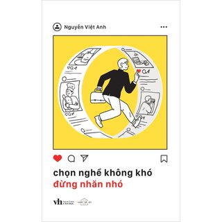 Chọn Nghề Không Khó Đừng Nhăn Nhó