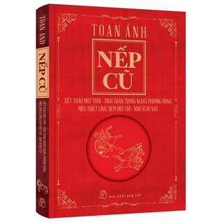 Nếp Cũ - Tiết Thảo Một Thời - Tinh Thần Trọng Nghĩa Phương Đông - Múa Thiết Lĩnh, Ném Bút Chì - Nhõ Sĩ Đô Vật