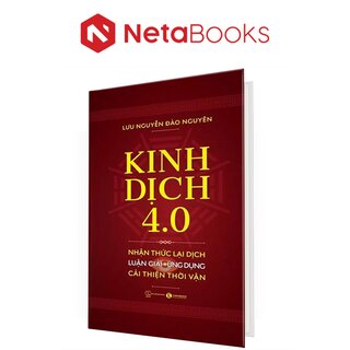 Kinh Dịch 4.0 (Bìa Cứng)