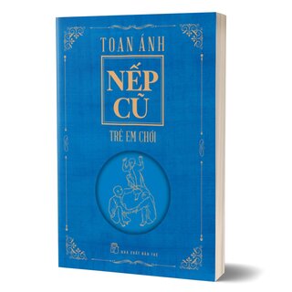 Nếp Cũ - Trẻ Em Chơi