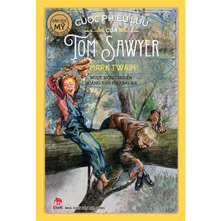 Văn Học Mỹ - Tác Phẩm Chọn Lọc - Cuộc Phiêu Lưu Của Tom Sawyer