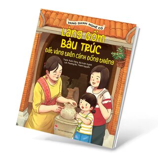 Vang Danh Nghề Cổ - Làng Rèn Vân Chàng - Lửa Rèn Còn Mãi