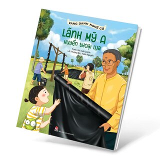 Vang Danh Nghề Cổ - Lãnh Mỹ A - Huyền Thoại Lụa