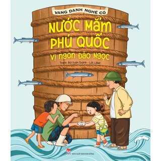 Vang Danh Nghề Cổ - Nước Mắm Phú Quốc - Vị Ngon Đảo Ngọc