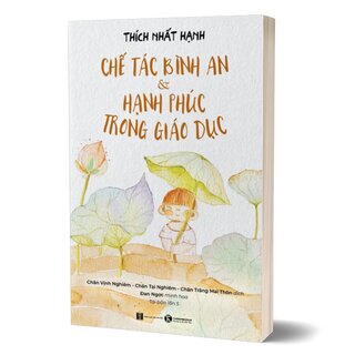 Chế Tác Bình An Và Hạnh Phúc Trong Giáo Dục