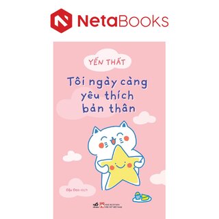 Tôi Ngày Càng Yêu Thích Bản Thân