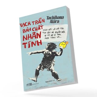 Vạch Trần Bản Chất Nhân Tính