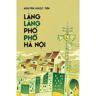 Làng Làng Phố Phố Hà Nội