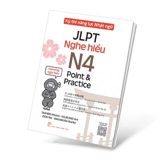 Kỳ Thi Năng Lực Nhật Ngữ JLPT N4 Point & Practice - Nghe Hiểu