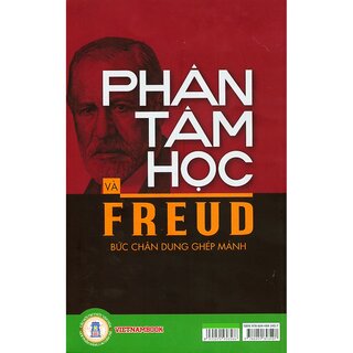 Phân Tâm Học Và Freud - Bức Chân Dung Ghép Mảnh