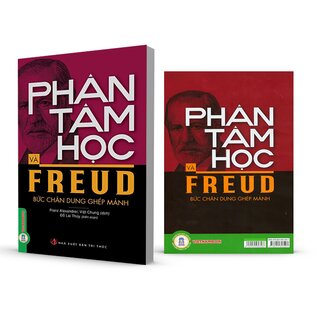 Phân Tâm Học Và Freud - Bức Chân Dung Ghép Mảnh