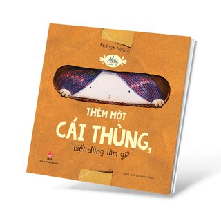 Alina Hiếu Kì - Thêm Một Cái Thùng, Biết Dùng Làm Gì?