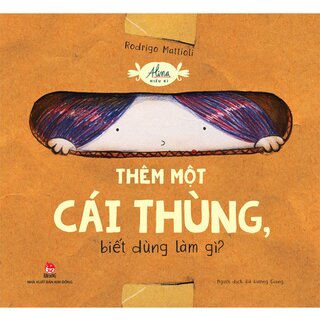 Alina Hiếu Kì - Thêm Một Cái Thùng, Biết Dùng Làm Gì?