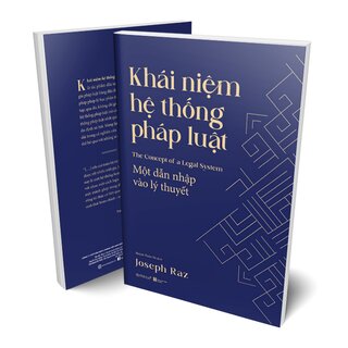 Khái Niệm Hệ Thống Pháp Luật - Một Dẫn Nhập Vào Lý Thuyết