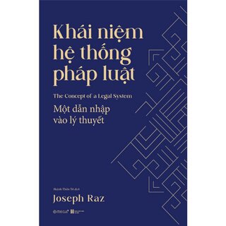 Khái Niệm Hệ Thống Pháp Luật - Một Dẫn Nhập Vào Lý Thuyết