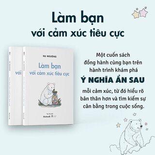 Làm Bạn Với Cảm Xúc Tiêu Cực