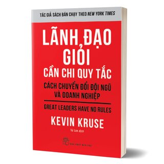 Lãnh Đạo Giỏi Cần Chi Quy Tắc