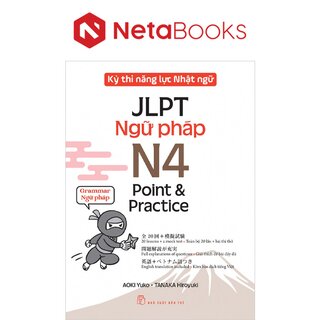 Kỳ Thi Năng Lực Nhật Ngữ JLPT N4 Point & Practice - Ngữ Pháp