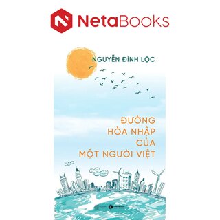 Đường Hòa Nhập Của Một Người Việt