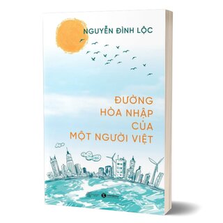 Đường Hòa Nhập Của Một Người Việt