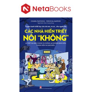 Truyện Tranh Triết Học Cho Trẻ Em, Và Cả… Cho Người Lớn - Các Nhà Hiền Triết Nói Không