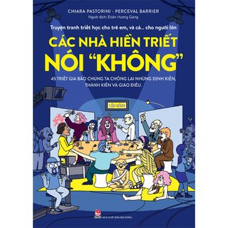 Truyện Tranh Triết Học Cho Trẻ Em, Và Cả… Cho Người Lớn - Các Nhà Hiền Triết Nói Không