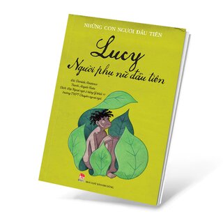 Những Con Người Đầu Tiên - Lucy - Người Phụ Nữ Đầu Tiên