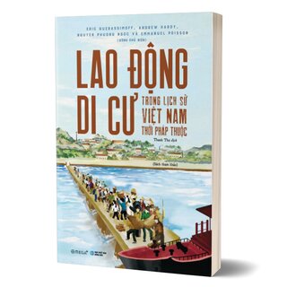 Lao Động Di Cư Trong Lịch Sử Việt Nam Thời Pháp Thuộc