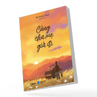 Cùng Cha Mẹ Già Đi