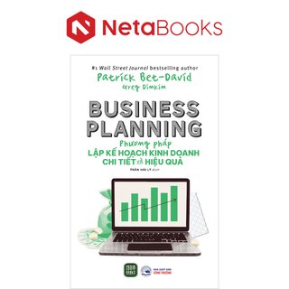 Business Planning - Phương Pháp Lập Kế Hoạch Kinh Doanh Chi Tiết Và Hiệu Quả