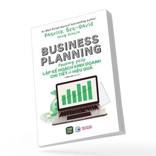 Business Planning - Phương Pháp Lập Kế Hoạch Kinh Doanh Chi Tiết Và Hiệu Quả