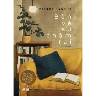 Bàn Về Sự Chậm Rãi