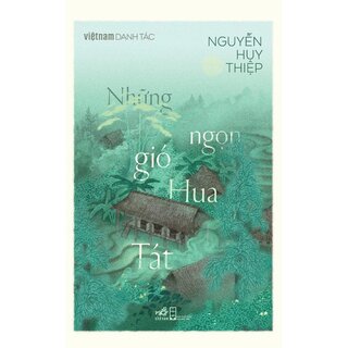 Việt Nam Danh Tác - Những Ngọn Gió Hua Tát