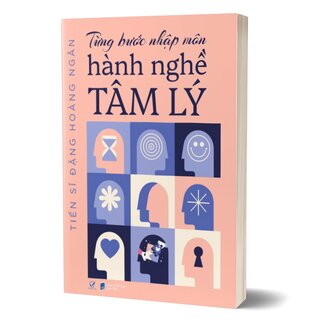 Từng Bước Nhập Môn Hành Nghề Tâm Lý