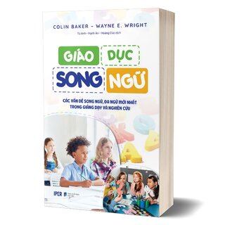 Giáo Dục Song Ngữ - Các Vấn Đề Song Ngữ, Đa Ngữ Mới Nhất Trong Giảng Dạy Và Nghiên Cứu