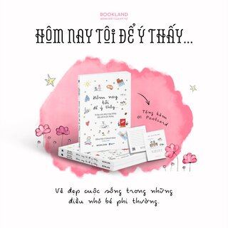 Hôm Nay Tôi Để Ý Thấy…