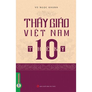 Thầy Giáo Việt Nam 10 Thế Kỷ