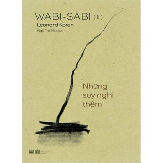 Wabi - Sabi (II) - Những Suy Nghĩ Thêm